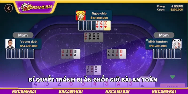 Bí quyết tránh bị ăn chốt giữ bài an toàn